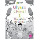 Μικρή εικόνα του Le Livre Ouvert Ulysse A Paris 1 Cahier De Devoirs