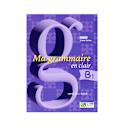Μικρή εικόνα του Le Livre Ouvert Ma Grammaire En Clair B1