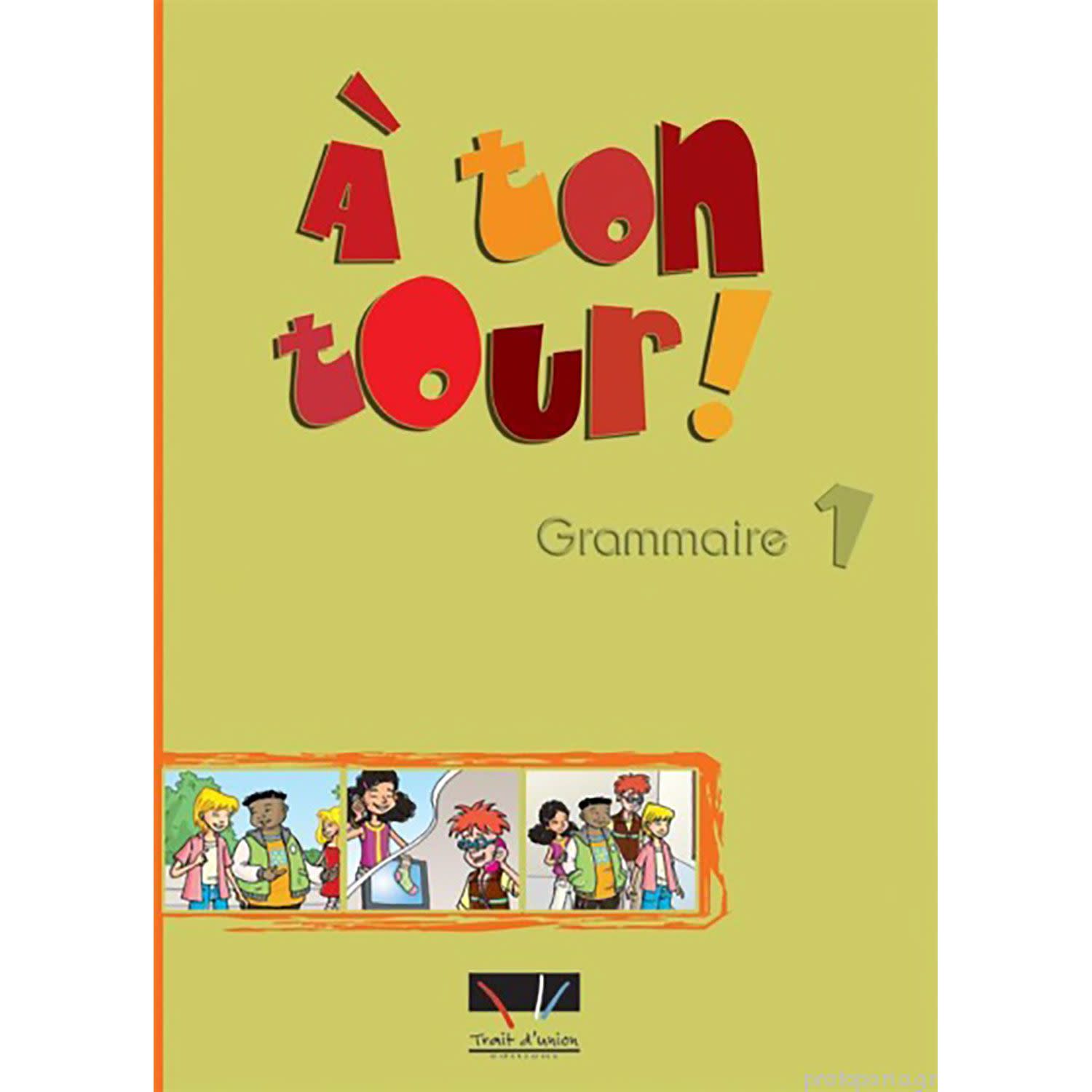 Κάνε κλικ για να δεις την εικόνα 1 του A Ton Tour 1 A1 Grammaire