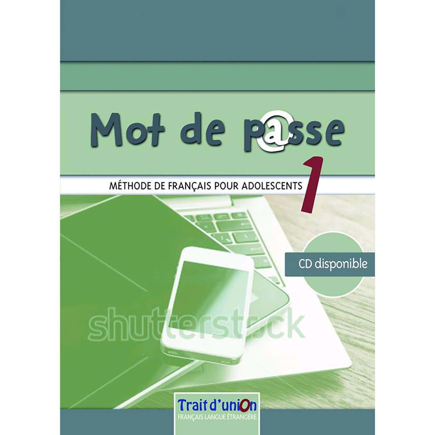 Εικόνα 1 του Trait D Union Mot De Passe 1 (Eleve) Methode De Francais Pour Adolescents