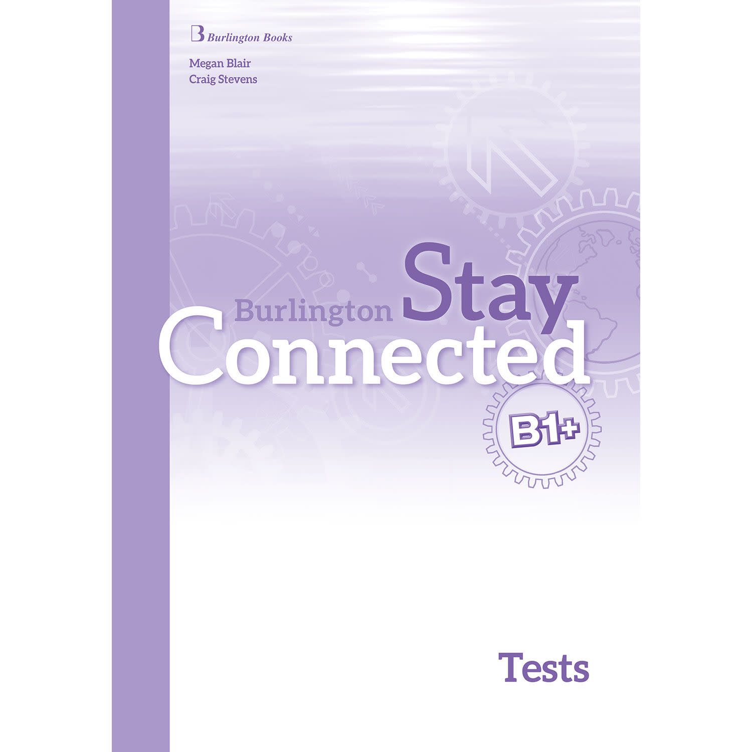 Burlington Stay Connected B1+ Test Book