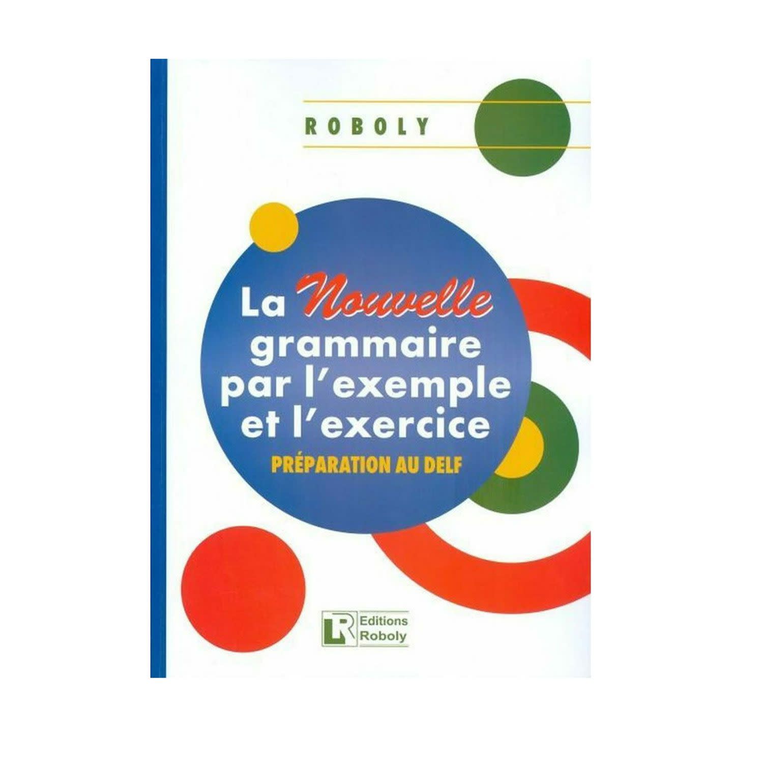 Εικόνα 1 του La Nouvelle Grammaire Par L' Exemple Et L' Exercice