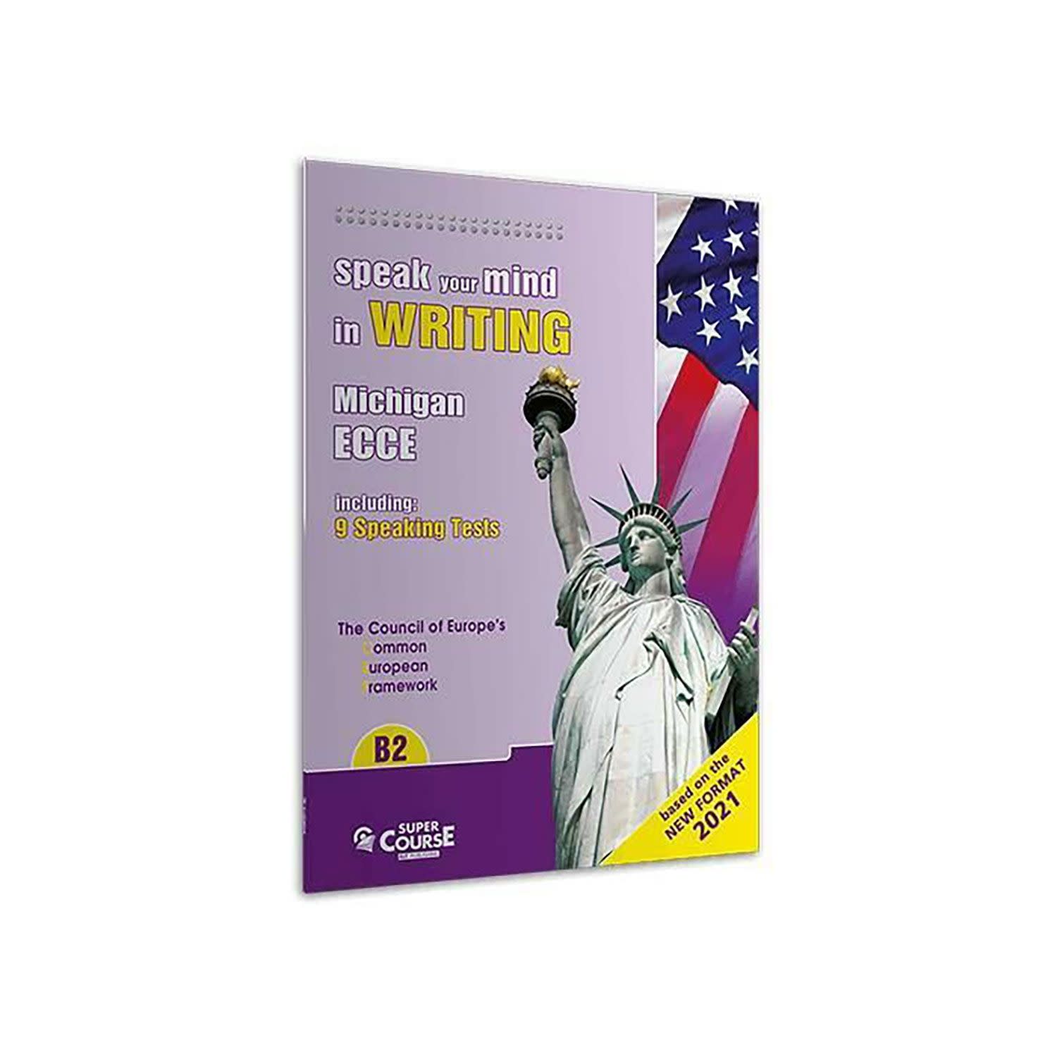 Κάνε κλικ για να δεις την εικόνα 1 του Speak Your Mind In Writing B2 Michigan Ecce New Format 2021