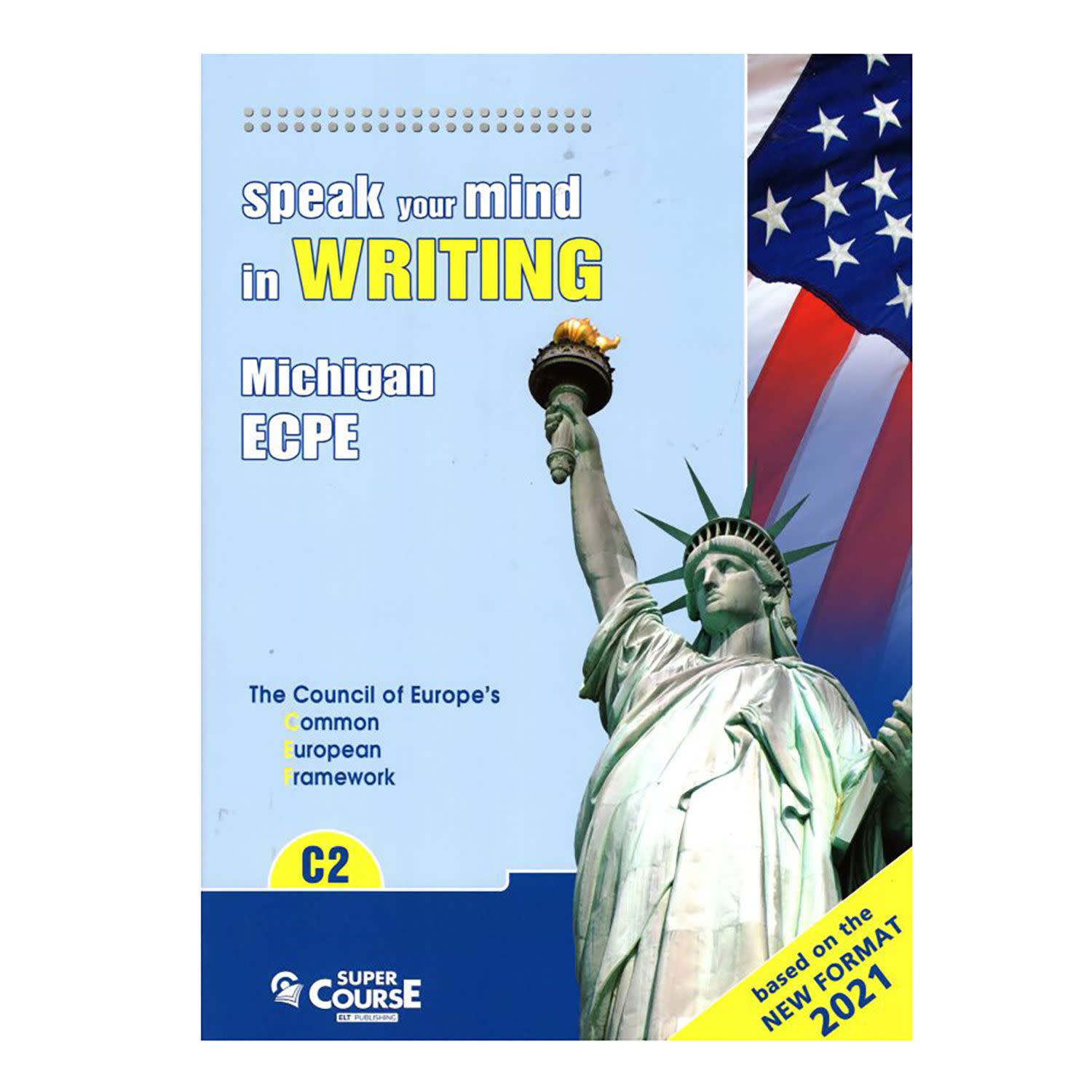 Κάνε κλικ για να δεις την εικόνα 1 του Speak Your Mind In Writing C2 Michigan Ecpe New Format 2021