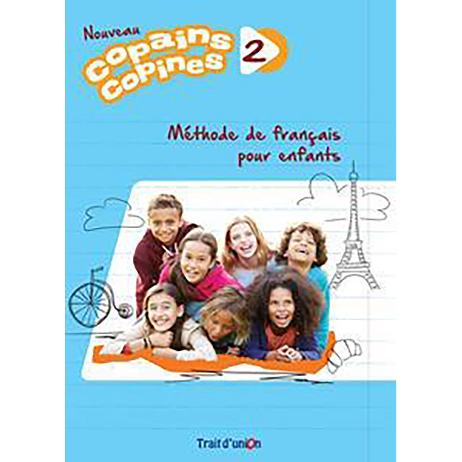 Trait D Union Copains Copines 2 Methode De Francais Pour Enfants