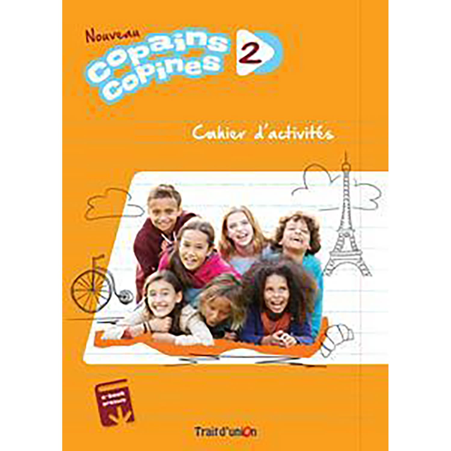 Trait D Union Copains Copines 2 Cahier D' Activites