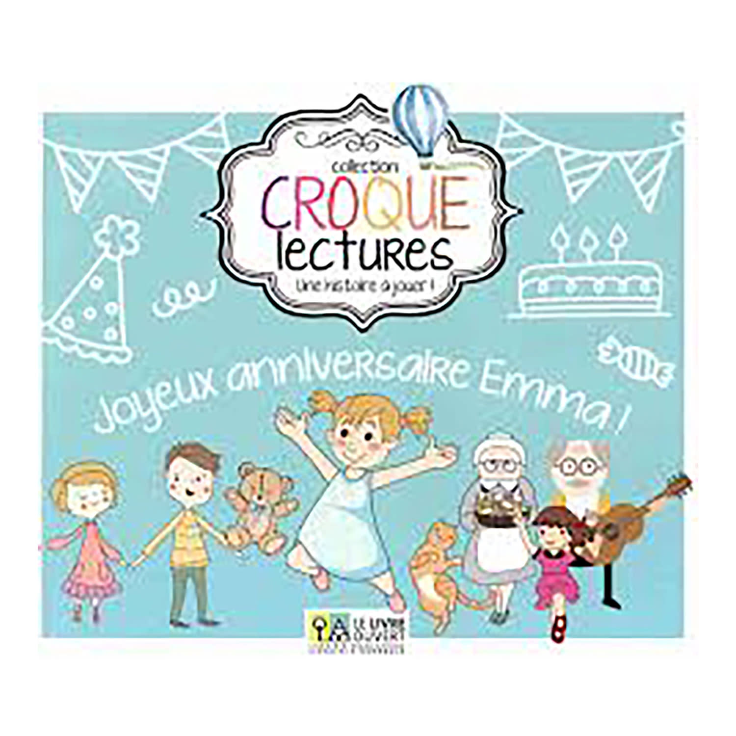 Κάνε κλικ για να δεις την εικόνα 1 του Le Livre Ouvert Croque Lectures-Joyeux Anniversaire Emma