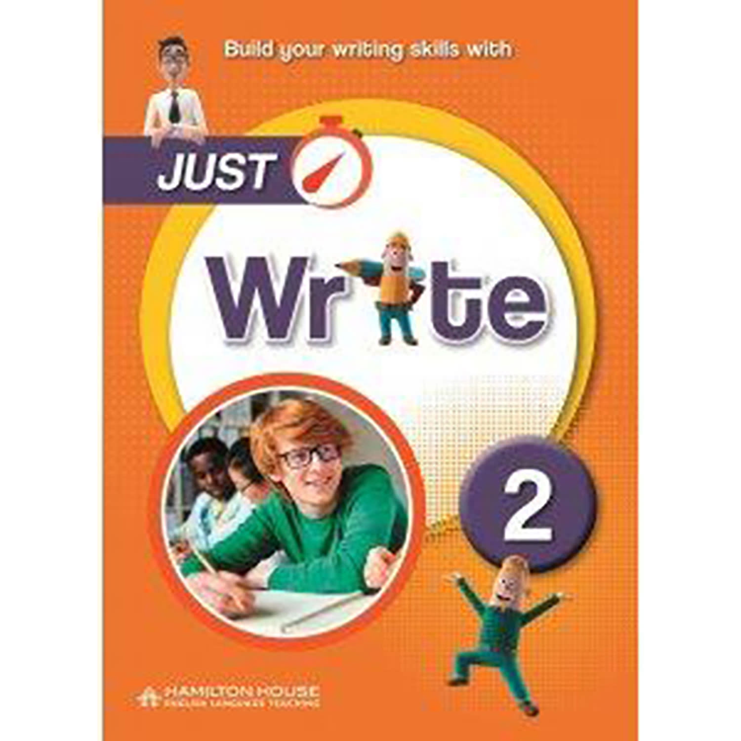 Hamilton House Just Write 2 Student'S Book