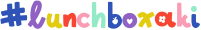 #lunchboxaki