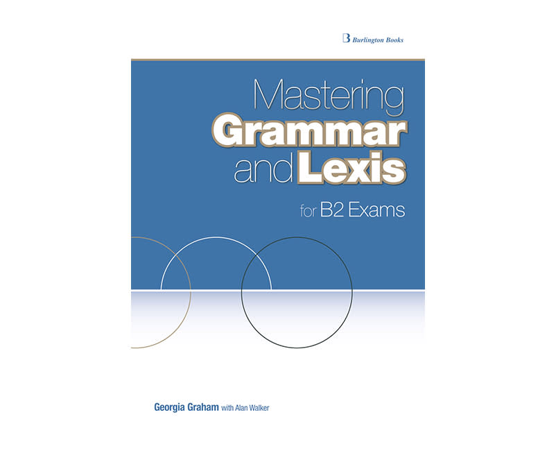 Mastering Grammar and Lexis B2 exams