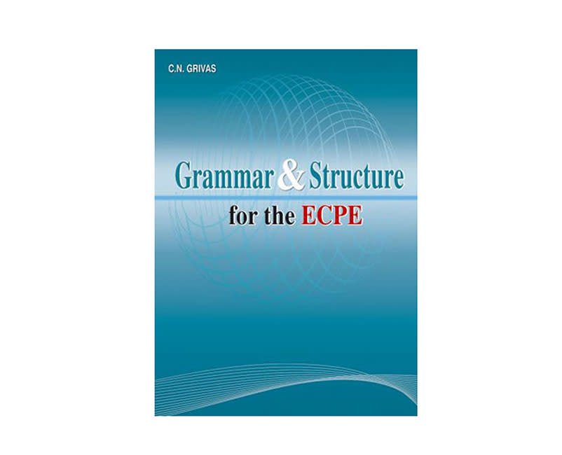 GRAMMAR & STRUCTURE ECPE STUDENT'S BOOK