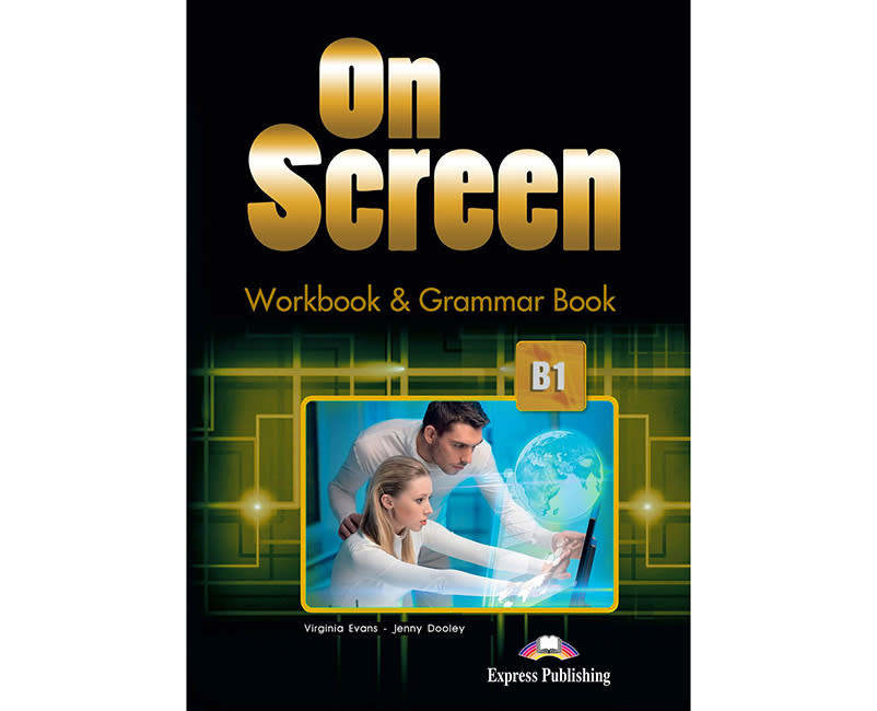 ON SCREEN B1 WORKBOOK AND GRAMMAR BOOK