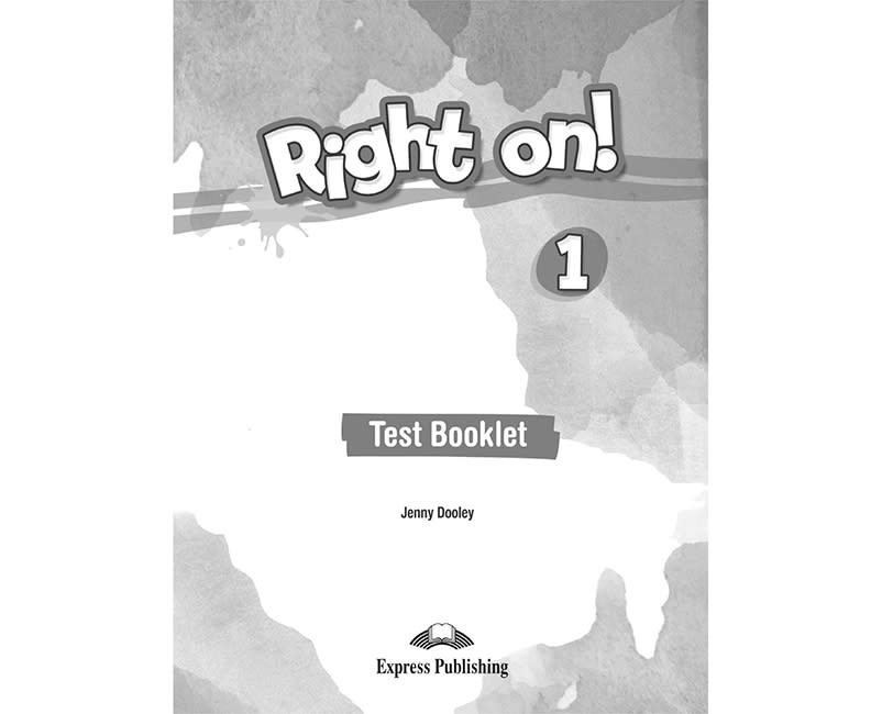 RIGHT ON! 1 TEST BOOKLET A1