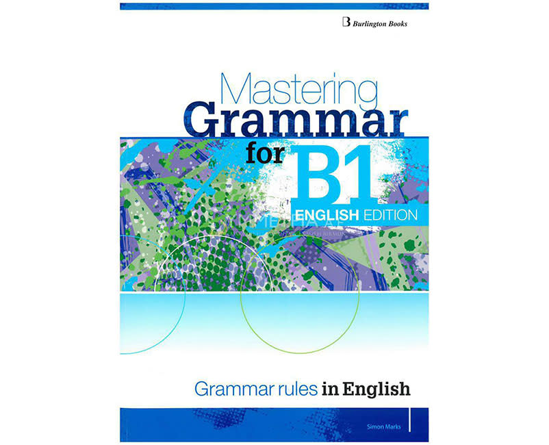 MASTERING GRAMMAR FOR B1
