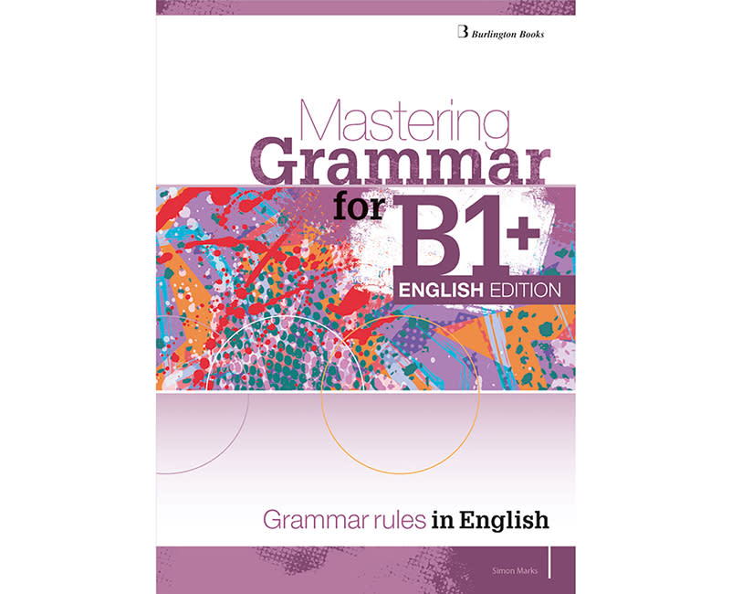 MASTERING GRAMMAR FOR B1+ ENGLISH