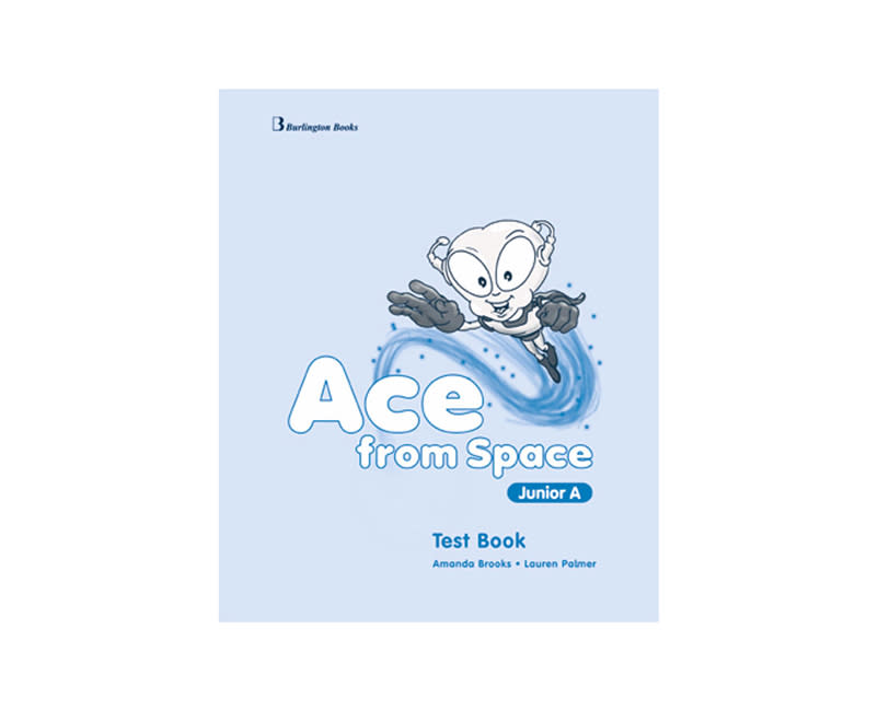 ACE FROM SPACE JUNIOR A TEST BOOK