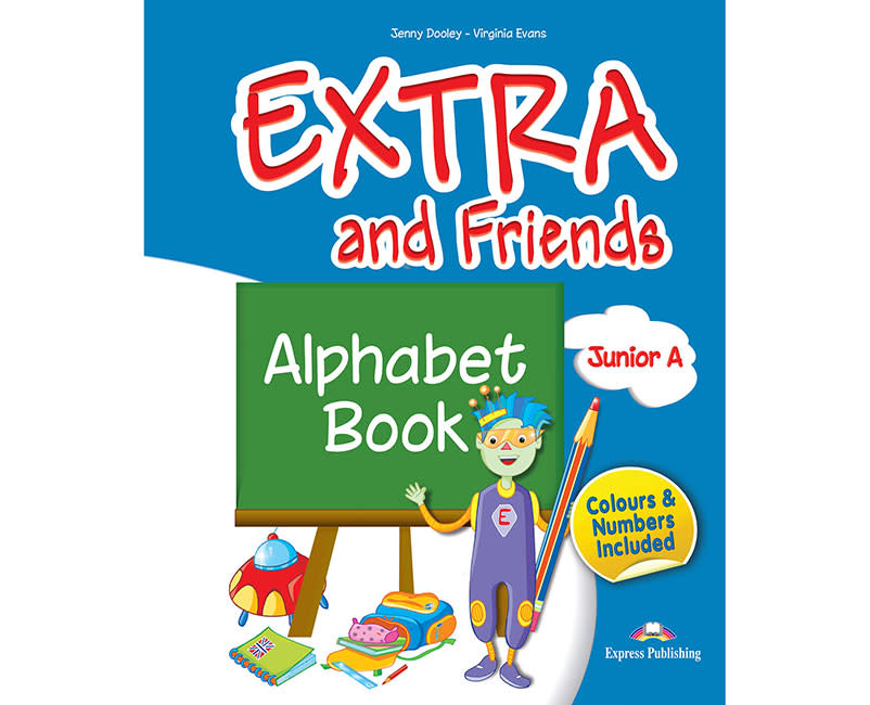 EXTRA & FRIENDS JUNIOR A ALPHABET BOOK