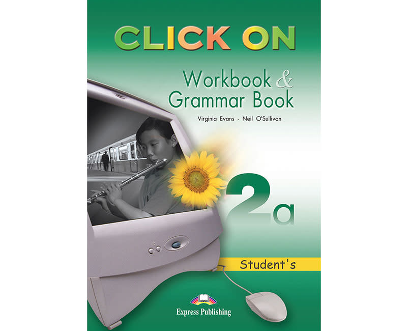 CLICK ON 2A WORKBOOK & GRAMMAR