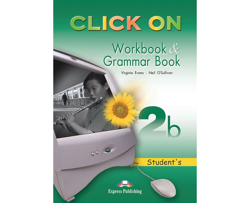 CLICK ON 2B WORKBOOK & GRAMMAR