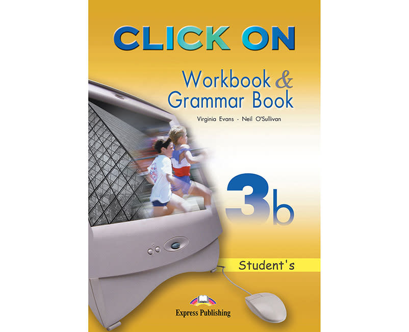 CLICK ON 3B WORKBOOK & GRAMMAR