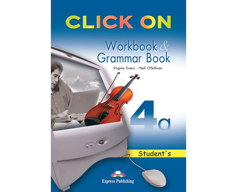 CLICK ON 4A WORKBOOK & GRAMMAR