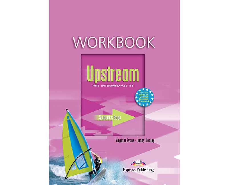 UPSTREAM PRE-INTERMEDIATE B1 WORKBOOK