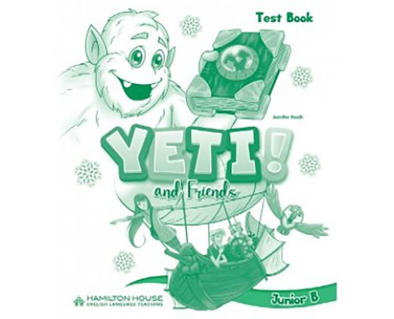 YETI & FRIENDS JUNIOR B TEST BOOK