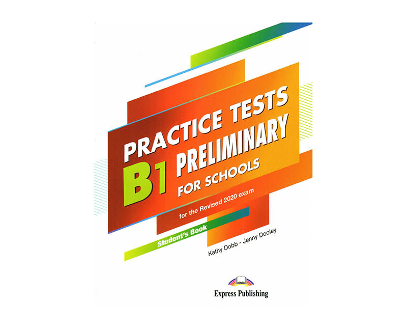 B1 PRELIMINARY PET SCHOOLS PRACTICE TEST
