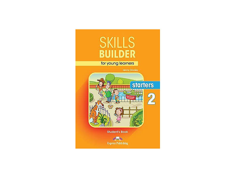 SKILLS BUILDER YOUNG LEARNERS STARTERS 2