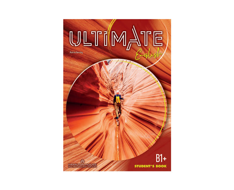 ULTIMATE ENGLISH B1+ STUDENT'S BOOK