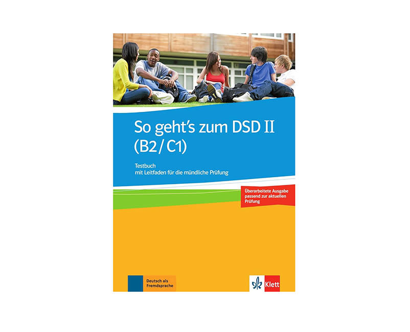 SO GEHT'S ZUM DSD II (B2/C1) TESTBUCH