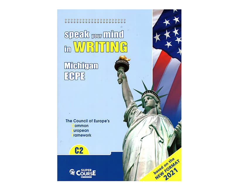 SPEAK YOUR MIND WRITING C2 MICHIGAN ECPE