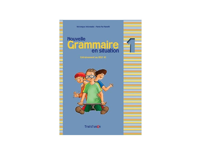 NOUVELLE GRAMMAIRE EN SITUATION 1