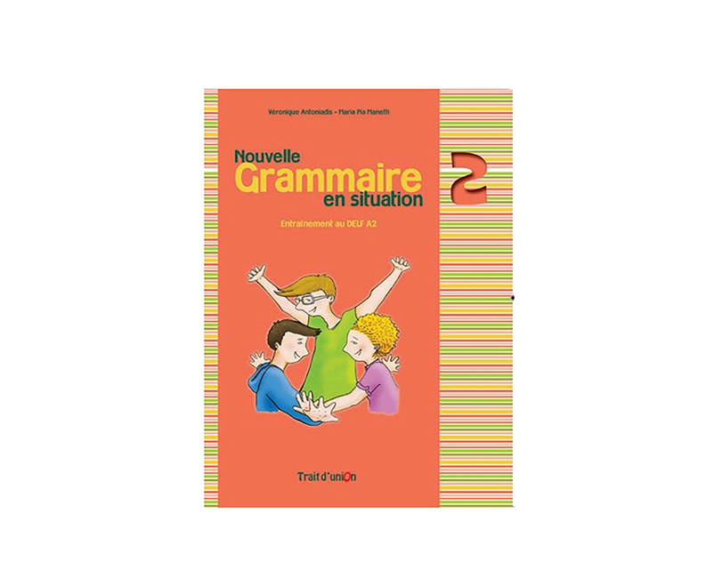 NOUVELLE GRAMMAIRE EN SITUATION 2