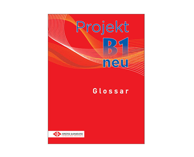 PROJEKT B1 GLOSSAR NEU