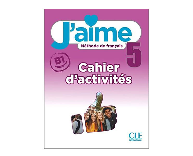 J'AIME 5 B1 CAHIER