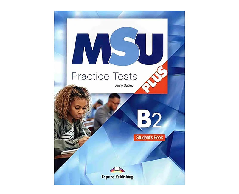 MSU PLUS B2 PRACTICE TESTS ST/BK