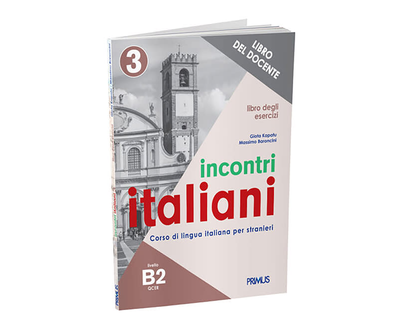 INCONTRI ITALIANI 3 B2. ESERCIZI DOCENTE