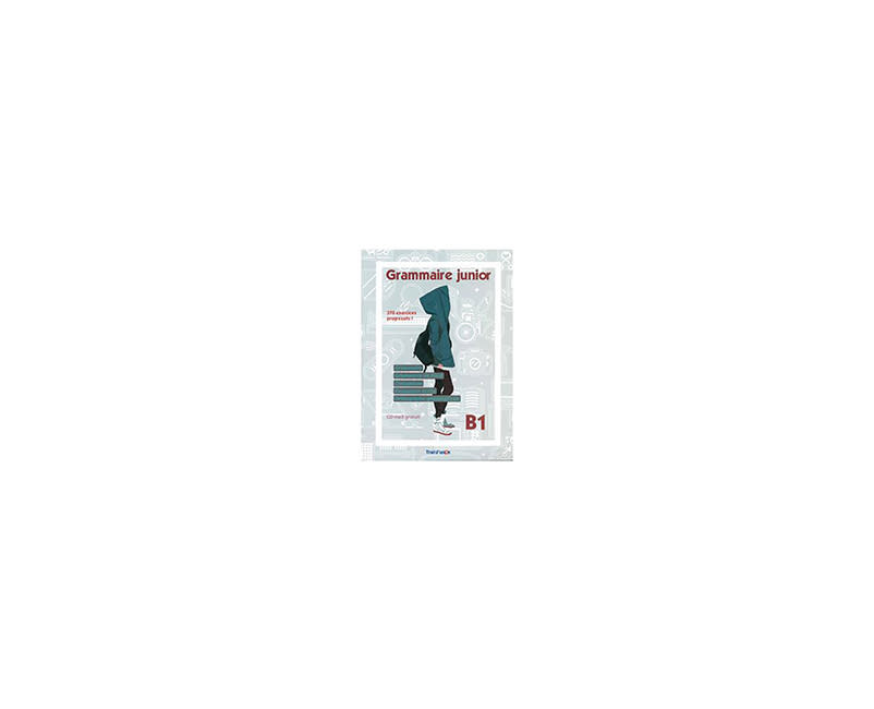 GRAMMAIRE JUNIOR B1 (+AUDIO)