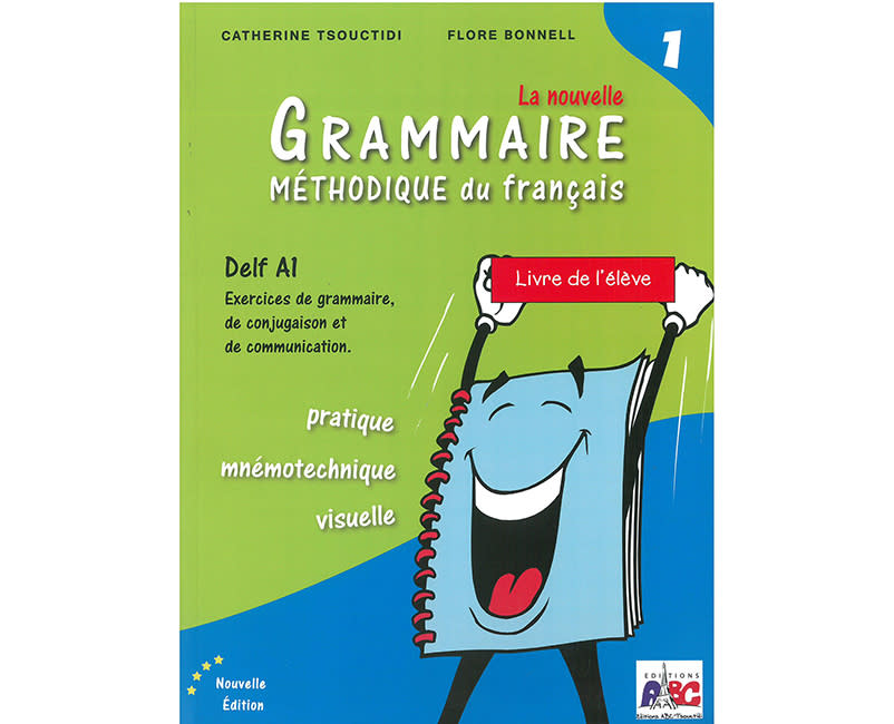 LA NOUVELLE GRAMMAIRE METHODIQUE 1 ELEVE